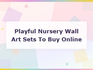 Playful Nursery Wall Art Sets to Buy Online | Fun Home Decor